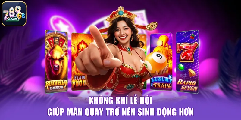 Không khí lễ hội giúp màn quay trở nên sinh động hơn
