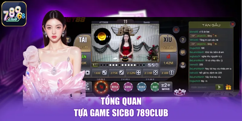 Tổng quan tựa game Sicbo 789CLUB